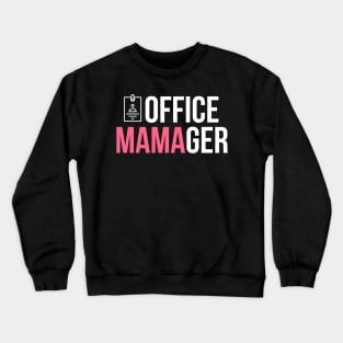 Office mamager funny manager gift Crewneck Sweatshirt